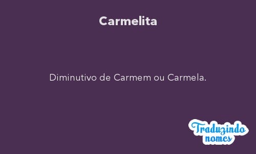 Significado do nome Carmelita