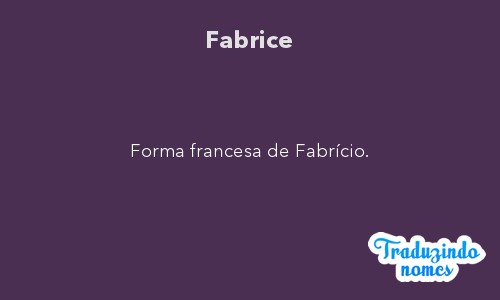 Significado do nome Fabrice