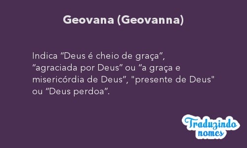 Significado do nome Geovana (Geovanna)