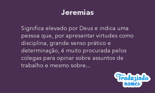 Significado do nome JEREMIAS. Detalhes e origem do nome JEREMIAS ...