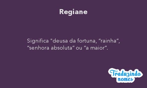 Significado do nome Regiane
